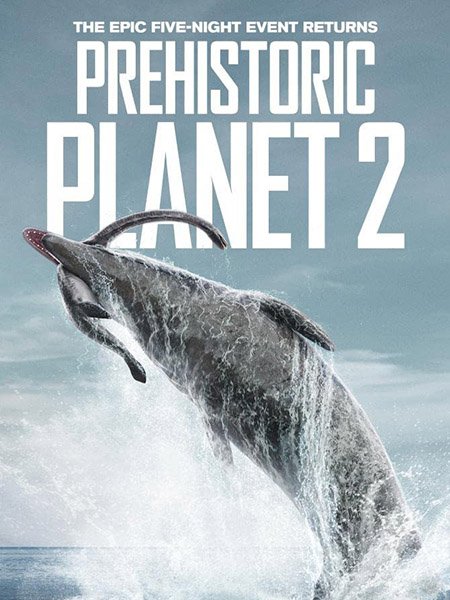 Доисторическая планета / Prehistoric Planet (2023)